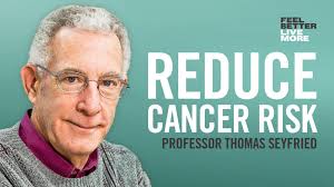 Cancer Insights with Prof. Thomas Seyfried