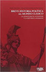 La democracia ateniense sólo implicaba a los ciudadanos en las tareas de gobierno y en la elaboración de las leyes. Breve Historia Politica Del Mundo Clasico La Democracia Ateniense Y La Republica Romana Analisis Y Critica Amazon De Barcelo Pedro Hernandez De La Fuente David Fremdsprachige Bucher