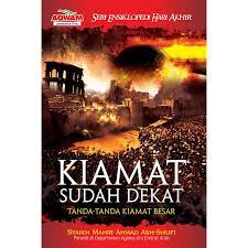 Adapun 8 tanda kiamat besar diketengahkan dalam hadis sahih muslim dari huzzaifah ibnul yaman radhiyallaahu anhu. Buku Akidah Ksd Tanda Tanda Kiamat Besar Shopee Indonesia