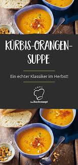 Kurbis Orangen Suppe Rezept In 2020 Rezepte Kochrezepte Suppe