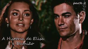 A HISTÓRIA DE ELISA E DAMIÃO