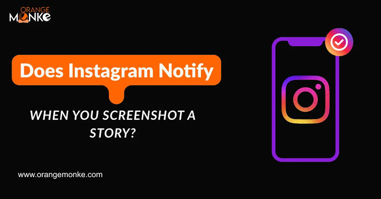Does Instagram Notify Screenshots of Stories or Posts? (2026 Guide)