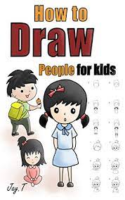 How to draw a chimpanzee for kids, step by step, drawing guide, by dawn. How To Draw People For Kids Step By Step Drawing Guide For Children Easy To Learn Draw Human English Edition Ebook T Jay Amazon De Kindle Shop