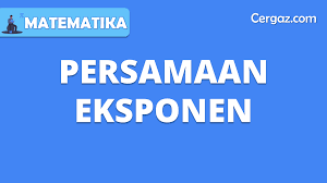 Check spelling or type a new query. Persamaan Eksponen Materi Dan Bentuk Bentuk Cergaz Com