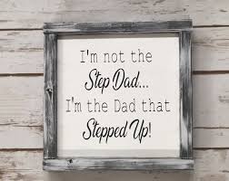 I M Not The Step Dad I M The Dad That Stepped Upstep Etsy Step Dad Gifts Step Dad Diy Father S Day Gifts