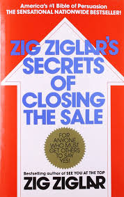 Use these quotes as catalyst to strive for your massive success. A Review Of Zig Ziglar S Secrets Of Closing The Sale Zig Ziglar Books Zig Ziglar Quotes Zig Ziglar