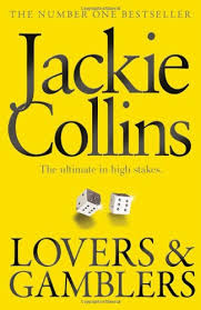 In 1992, collins produced a four hour miniseries, lady boss, starring kim delaney. Lovers Gamblers By Jackie Collins Used 9781849836357 World Of Books