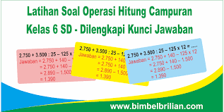 Contoh soal matematika kelas 6 bab operasi hitung campuran plus pembahasan nah, kalau yang di bawah ini adalah soal cerita yang berkaitan dengan operasi hitung campuran. Latihan Soal Operasi Hitung Campuran Kelas 6 Sd Dilengkapi Kunci Jawaban Bimbel Brilian