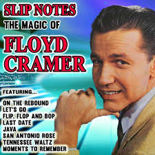 Slip Notes: The Magic of Floyd Cramer