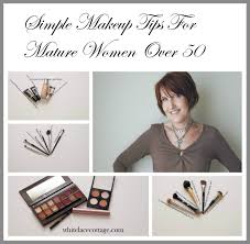 After discussions with makeup artists, having looked at other people's recommendations, and through our own research, we compiled a list of the most suitable makeup products for aging skin over 50. Simple Makeup Tips For Mature Women Over 50 Anne P Makeup And More