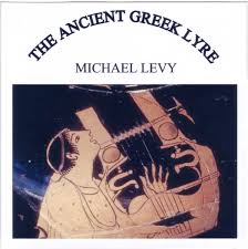 The Ancient Greek Lyre Michael Levy