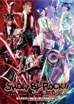 SHOW BY ROCK！！ MUSICAL～唱え家畜共ッ！深紅色の堕天革命黙示録ッ！！