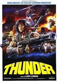 Thunder 1983 Stars Bo Svenson Mark Gregory Raimund Harmstorf Director Fabrizio De Angelis Movie Posters Vintage Movie Posters Post Apocalyptic Movies