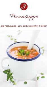 Pizzasuppe Rezept Die Geniale Suppe Fur Die Party Rezept Pizzasuppe Rezept Pizzasuppe Partysuppen Mit Hackfleisch