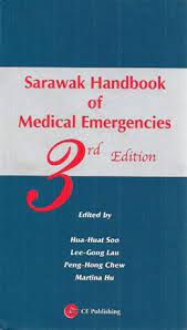Sarawak handbook of medical emergencies 3rd edition sold! Sarawak Handbook Of Medical Emergencies By Hua Huat Soo