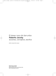 El deseo nace del derrumbe. Roberto Jacoby by Roberto Jacoby - Issuu