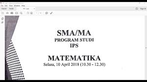 Un Sma 2018 Pembahasan Un 2018 Unbk Unkp Matematika Program Ips Paket 1 Lengkap Dengan Trick Youtube