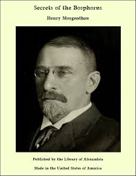 Secrets of the Bosphorus eBook by Henry Morgenthau