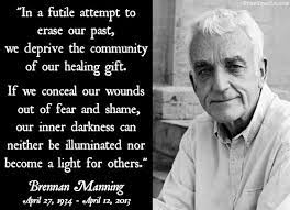 Every day we present the best quotes! From Tracie Brennan Manning Brennan Manning Quotes Brennan Manning Gospel Quotes