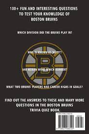 When did the bruins win there last stanley cup? Boston Bruins Trivia Quiz Book Hockey The One With All The Questions Nhl Hockey Fan Gift For Fan Of Boston Bruins Townes Clifton 9798627988290 Amazon Com Books