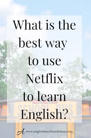 The best british tv shows by genre on netflix, hulu, britbox, amazon prime, acorn tv, bbc & more. How To Use Netflix To Learn And Improve Your Level Of English Learn English English Phrases Vocabulary Lessons