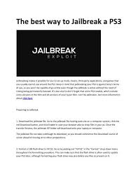 Jailbreaking can be thought of as metaphorically breaking the phone out of its jail or prison. 5 Jailbreakexploit Ps3 Jailbreak