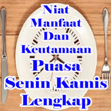 Kata Mutiara Islami Tentang Puasa Senin Kamis Kamis Senin Doa