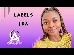HOW TO CREATE LABELS ON JIRA (Part 8)