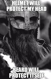 Top 60 Best Funny Beard Memes Bearded Humor And Quotes Viking Quotes Vikings Warrior Quotes