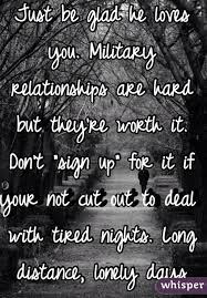 Both are in extremely happy, committed relationships. Being In A Military Relationship Serve