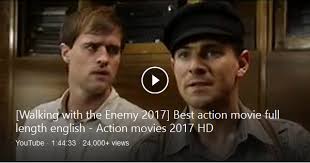 Walking With The Enemy 2017 Best Action Movie Full Length English Action Movies 2017 Hd