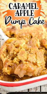 This Caramel Apple Dump Cake Recipe Is So Easy To Make And Incredibly Delicious All In 2020 Apple Dump Cake Recipe Caramel Apple Dump Cake Apple Dessert Recipes Easy