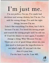 I M Just Me Pictures Photos And Images For Facebook Tumblr Pinterest And Twitter