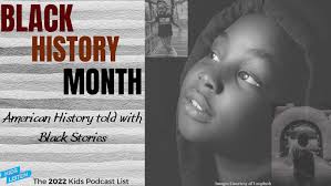 Celebrating Black History, Black Culture, and Black Lives With These  Podcasts for Kids