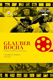 He was one of the most influ. Glauber Rocha Cinema Estetica E Revolucao Portuguese Edition Kindle Edition By Silva Humberto Pereira Da Arts Photography Kindle Ebooks Amazon Com