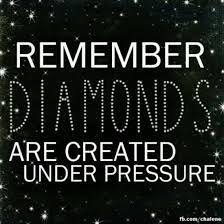 Discover and share diamonds are made under pressure quotes. Quotes About Diamond And Pressure 43 Quotes