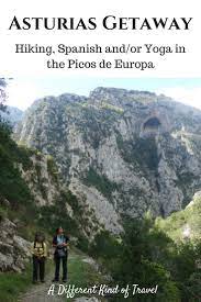Asturias Getaway Hiking And Spanish In The Picos De Europa Asturias Europe Travel Spain Travel