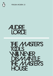 Master S Tools Will Never Dismantle The 9780241339725 Amazon Com Books