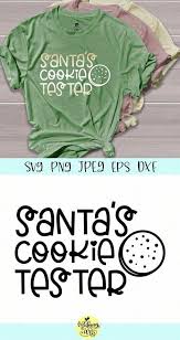 Santas Cookie Tester Graphic By Midmagart Creative Fabrica Christmas Shirts Christmas Svg Personalized T Shirts