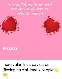 My lucky charm grappige meme st.patrick's day 2021 2020 grote zwarte man meme tumblr groen shirt stpaddys party barry crewneck sweater hoodie 51. Will You Be My Valentine S Maybe You Will Kat Toh Feelings For Me From Valentine S Day Meme On Me Me