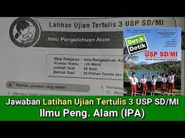 Latihan usp 5 sd/mi :bahasa indonesia (part 2) : Jawaban Latihan Ujian Tertulis 3 Usp Sd Mi Ipa Detik Detik Usp Sd Mi 2020 Youtube