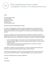 Suitable and consistent with your resume. New Grad Nurse Cover Letter Free Sample Download Resume Cover Letter Examples Cover Letter For Resume New Grad Nurse