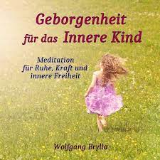 Du bekommst die möglichkeit, deine. Geborgenheit Fur Das Innere Kind Mp3 Download Von Wolfgang Brylla Horbuch Bei Bucher De Runterladen