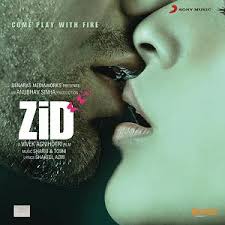 Zid Songs Download Zid Songs Mp3 Free Online Movie Songs Hungama