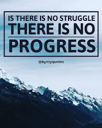 No Struggle No Progress Quotes Motivationalquotes Thoughts Inspirationalquotes Thinkbig Hindiquotes Success Struggle Quotes New Life Quotes Life Quotes