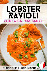 Lobster Ravioli With Vodka Cream Sauce Inside The Rustic Kitchen Recipe Lobster Ravioli Tasty Pasta Lobster Recipes Easy