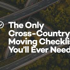 To lower the cost of relocation and to make the move less. The Only Cross Country Moving Checklist You Ll Ever Need