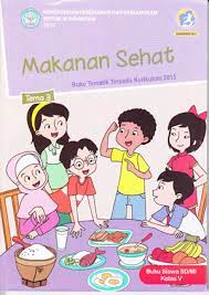 Buku siswa kurikulum 2013 kelas 5 semester 1 tema 3 makanan sehat. Tema 3 Makanan Sehat Kelas 5 Pusat Lks