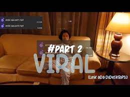 Berikut ini selengkapnya artikel tentang video, andai saja kaka ku tidak menggodaku, ini fakta isi viral tiktok , semoga bisa bermanfaat untuk kalian semua. Viral Andai Saja Kakak Tidak Menggodaku Part2 Youtube
