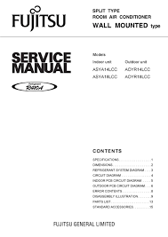 Despite the fierce competition in the industry, fujitsu are still able to stay relevant as well as being technologically. Fujitsu Asya14lcc Servise Manual Pdf Download Manualslib